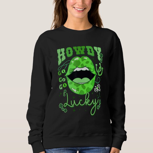 Groovy Howdy Go Lucky Western Patrick's Day Shamro Sweatshirt (Front)