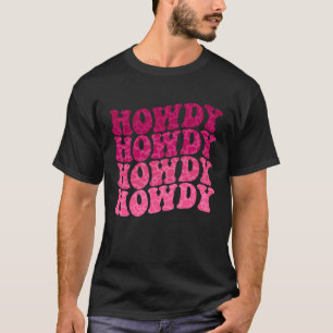 Groovy Howdy Southern Western Girl Country Rodeo C T-Shirt
