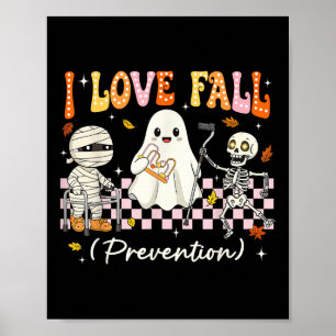 Groovy I Love Fall Prevention Physical Therapy Nur Poster