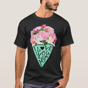 Groovy I Love You Mom Flower Bouquet Mother Day Ma T-Shirt