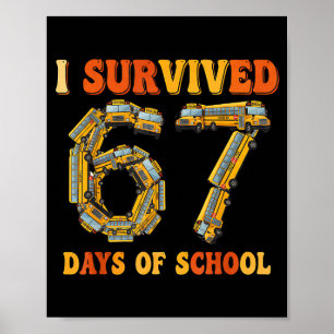 Groovy I Survived 67 Days Of School Funny 67 Meme Poster