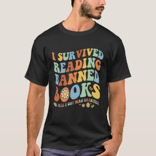 Groovy I Survived Reading Banned Books Book  Booka T-Shirt