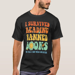 Groovy I Survived Reading Banned Books Book Lover  T-Shirt