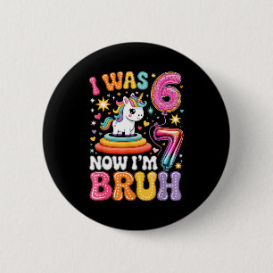 Groovy I Was 6 Now I'm 7 Funny 6 7 Six Seven Meme Cm Round Badge