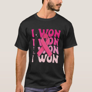 Groovy I Won Breast Cancer Awareness Support Pink T-Shirt