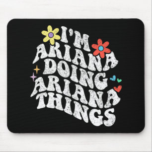 Groovy Im Ariana Doing Ariana Things Funny Mothers Mouse Pad