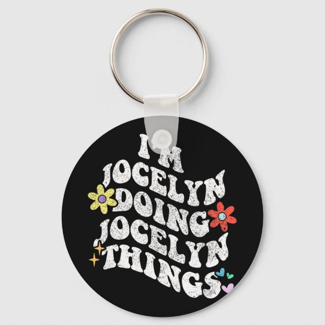 Groovy Im Jocelyn Doing Jocelyn Things Funny Mothe Key Ring (Front)