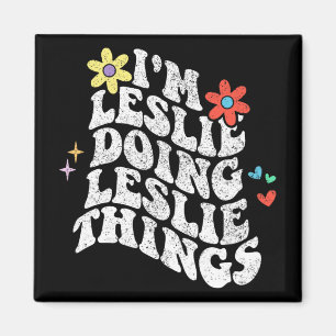 Groovy Im Leslie Doing Leslie Things Funny Mothers Magnet
