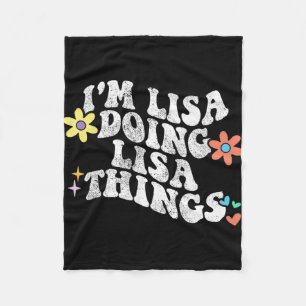 Groovy Im Lisa Doing Lisa Things Funny Mother's Da Fleece Blanket