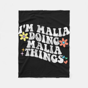 Groovy Im Malia Doing Malia Things Funny Mother's Fleece Blanket