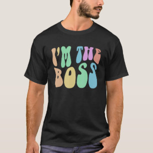 Groovy I'M THE BOSS Future CEO Girl Inspirational T-Shirt