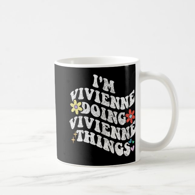 Groovy Im Vivienne Doing Vivienne Things Funny  Coffee Mug (Right)