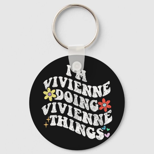 Groovy Im Vivienne Doing Vivienne Things Funny  Key Ring (Front)