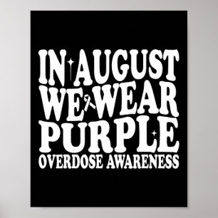Groovy In August We Wear Purple Overdose Awareness Poster