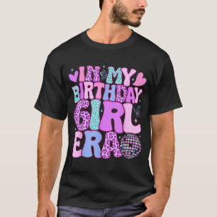 Groovy In Birthday Girl Era Retro Women Teens Kids T-Shirt