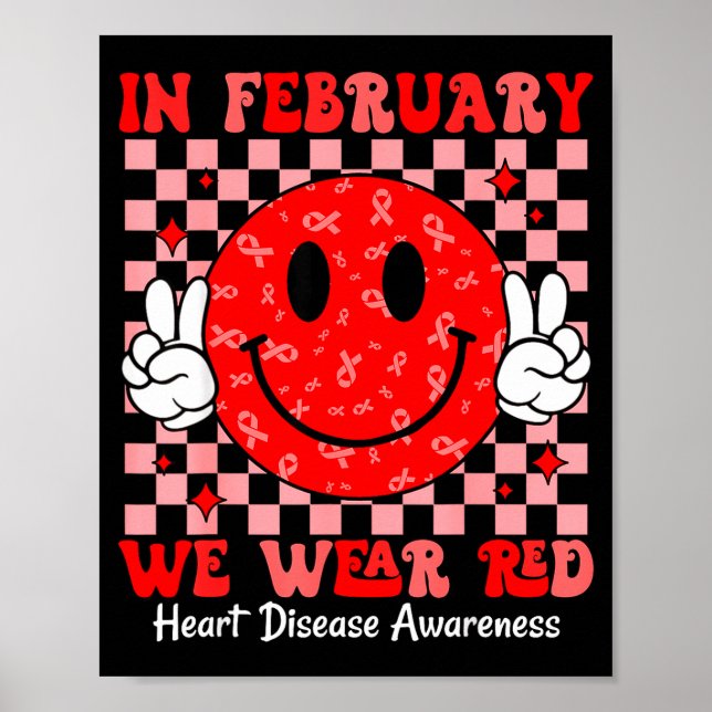Groovy In February We Wear Red For Heart Disease A Poster (Front)