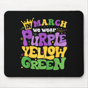 Groovy In March We Wear Purple Yellow Green Happy Mouse Pad