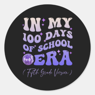 Groovy In My 100 Days Of School Era Fifth Grade Ve Classic Round Sticker