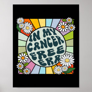Groovy In My Cancer Free Era Breast Cancer  Poster