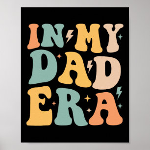 Groovy In My Dad Era Father's Day  Poster