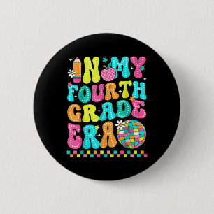 Groovy In My Fourth Grade Era 4th Grade Back To Sc 6 Cm Round Badge
