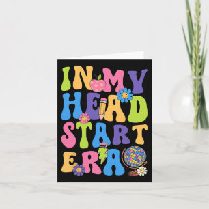 Groovy In My Head Start Era Headstart First Day Of Card