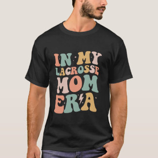 Groovy in My Lacrosse Mum Era Mama Funny Retro Gif T-Shirt