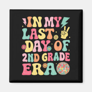 Groovy In My Last Day Of 2nd Grade Era Last Day Of Magnet