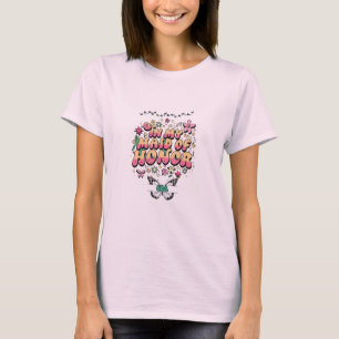 Groovy In My Maid of Honour Era  Bachelorette  Par T-Shirt
