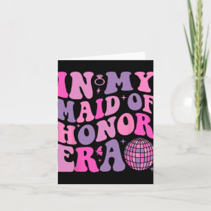 Groovy In My Maid Of Honour Era Bridesmaid Wedding Card