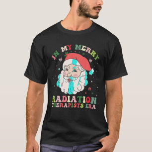 Groovy In My Merry Radiation Therapists Era Christ T-Shirt
