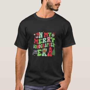 Groovy In My Merry Sonographer Era Funny Christmas T-Shirt