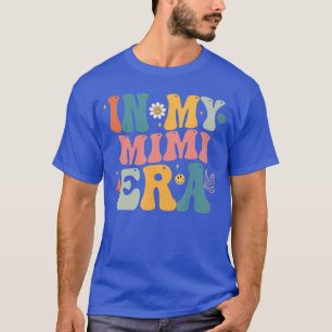 Groovy in My Mimi Era Mom Grandma Mothers Day frie T-Shirt
