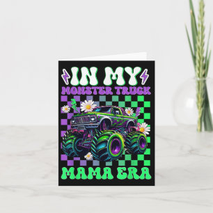 Groovy In My Monster Truck Mama Era Monster Truck Card