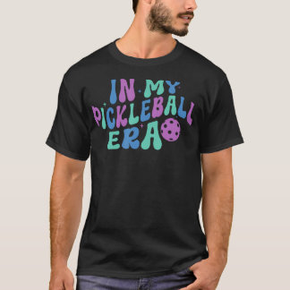 Groovy In My Pickleball Era Pickle Ball Game Day W T-Shirt