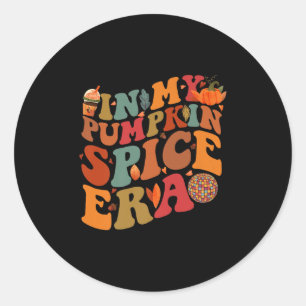 Groovy In My Pumpkin Spice Era Thanksgiving Autumn Classic Round Sticker