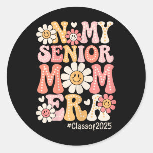 Groovy In My Senior Mum Era Cl Of 2025 Senior Mum Classic Round Sticker