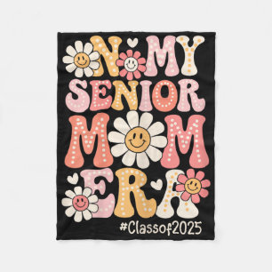 Groovy In My Senior Mum Era Cl Of 2025 Senior Mum  Fleece Blanket