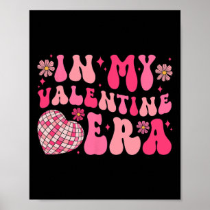 Groovy In My Valentine Era Disco Byll Heart Valent Poster