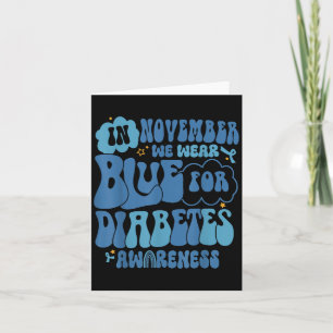 Groovy In November We Wear Blue Diabetes Awareness Card