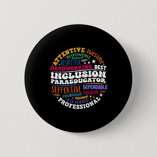 Groovy Inclusion Paraeducator - Special Education  6 Cm Round Badge (Front)