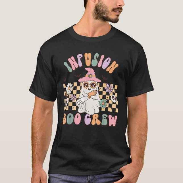 Groovy Infusion Nurse Boo Crew Funny Nurse Hallowe T-Shirt (Front)