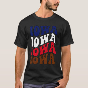 Groovy Iowa State Home I Love Iowa Flag Patriotic T-Shirt