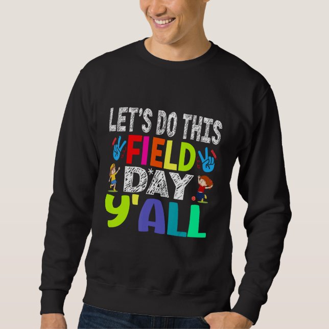 Groovy It s Field Day Vibes   For Teacher Kid 2023 Sweatshirt (Front)