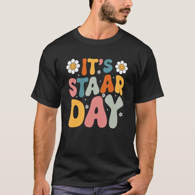Groovy It s Staar Day Retro Teacher Testing Exam T T-Shirt (Front)