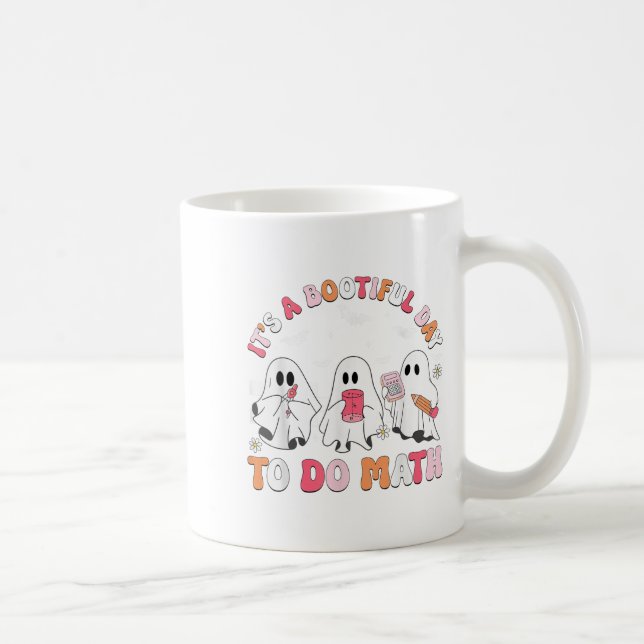 Groovy Its A Bootiful Day To Do Math Spooky Math T Coffee Mug (Right)