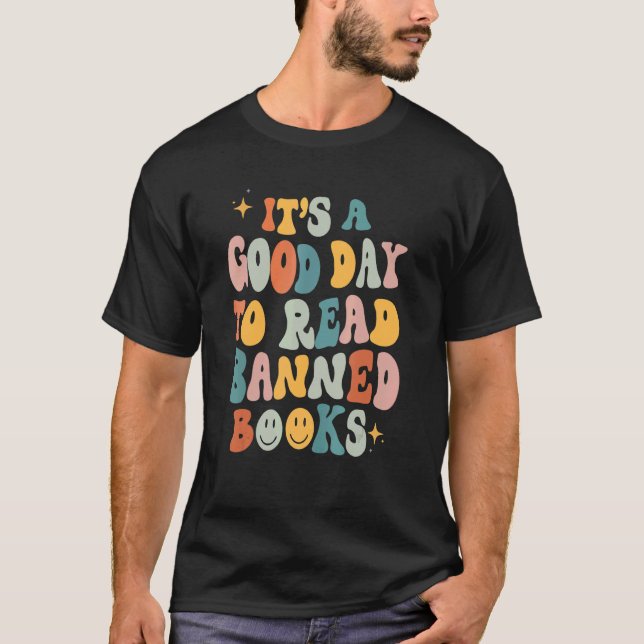 Groovy It's A Good Day To Read Banned Books Librar T-Shirt (Front)