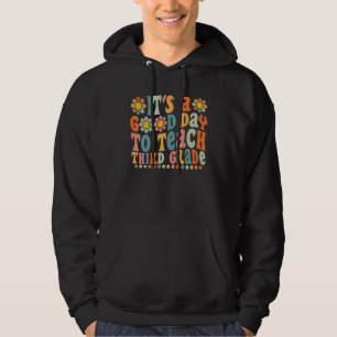 Groovy It's A Good Day To Teach Third Grade Teache Hoodie
