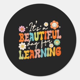 Groovy Its Beautiful Day For Learning Back To Scho Classic Round Sticker