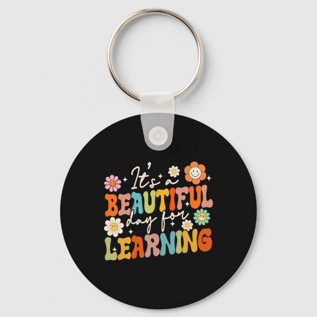 Groovy Its Beautiful Day For Learning Back To Scho Key Ring (Front)